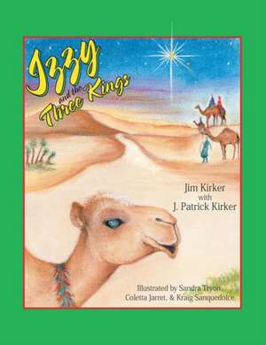 Izzy and the Three Kings de Jim Kirker