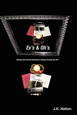 Ex's & Oh's de J. K. Nation