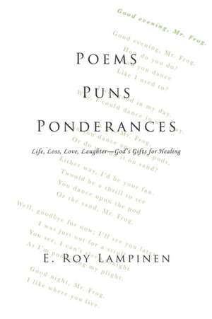 Poems-Puns-Ponderances de E. Roy Lampinen