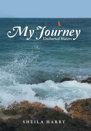 My Journey de Sheila Harry