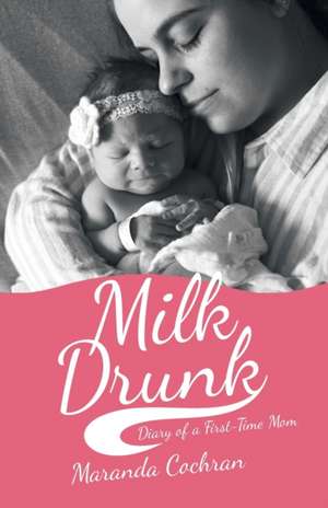 Milk Drunk de Maranda Cochran