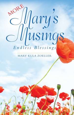 More Mary's Musings de Mary Kula Zoeller