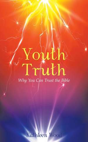 Youth Truth de Kathleen Wood