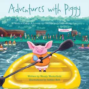 Adventures With Piggy de Wendy Westerfield