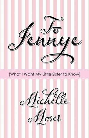 To Jennye de Michelle Moses