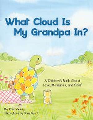 What Cloud Is My Grandpa In? de Kim Vesey