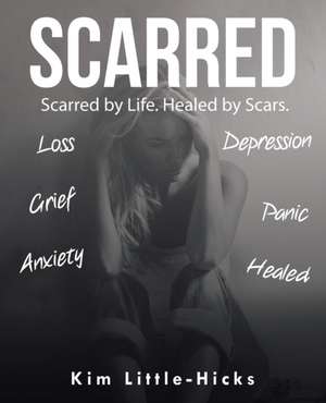 Scarred de Kim Little-Hicks