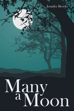 Many a Moon de Jennifer Brooks