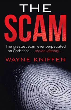 The Scam de Wayne Kniffen