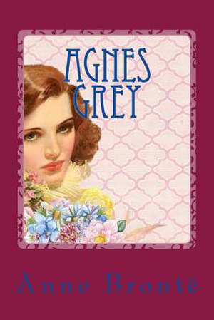 Agnes Grey de Anne Bronte