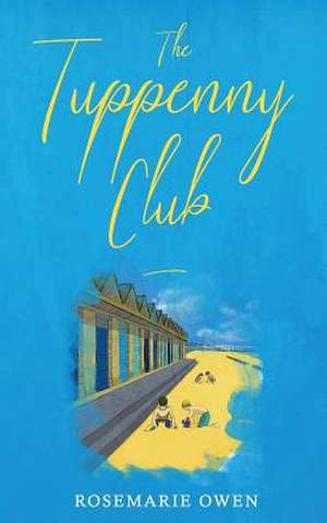 The Tuppenny Club de Owen, Rosemarie