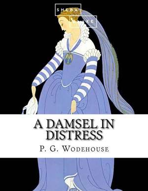 A Damsel in Distress de P. G. Wodehouse