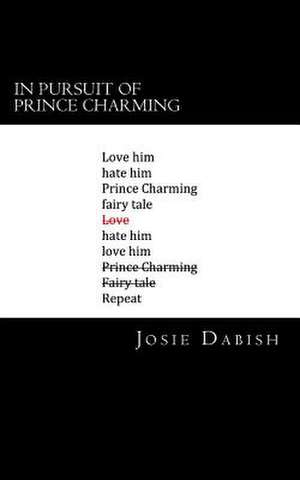 In Pursuit of Prince Charming de Dabish, Josie