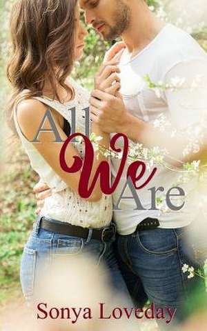 All We Are de Mrs Sonya Loveday