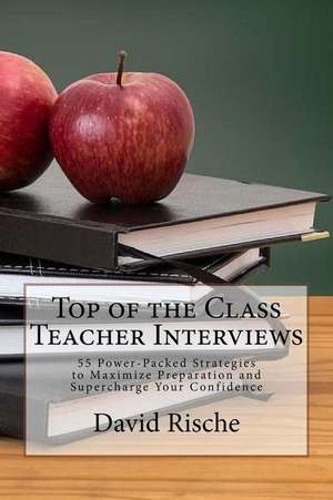 Top of the Class Teacher Interviews de Rische, Mr David M.