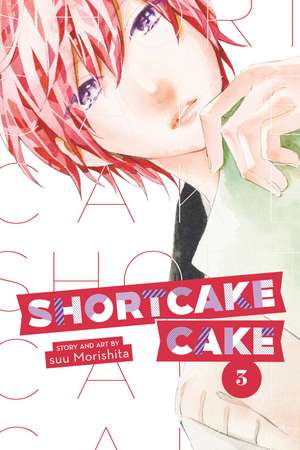 Shortcake Cake, Vol. 3 de suu Morishita