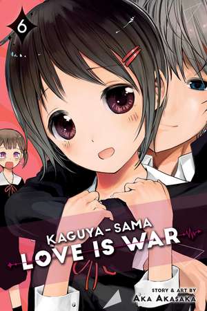 Kaguya-sama: Love Is War, Vol. 6 de Aka Akasaka