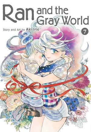 Ran and the Gray World, Vol. 7 de Aki Irie