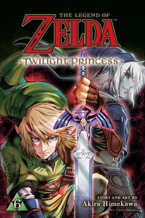 The Legend of Zelda: Twilight Princess, Vol. 6 de Akira Himekawa