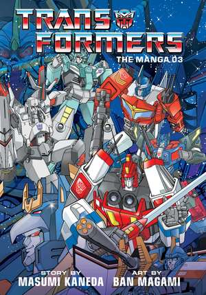 Transformers: The Manga, Vol. 3 de Masumi Kaneda