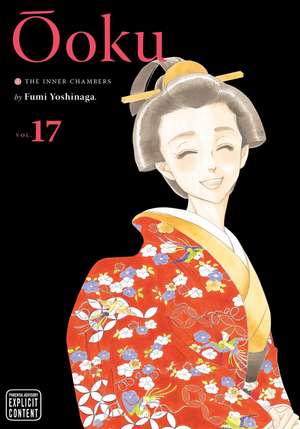 Ôoku: The Inner Chambers, Vol. 17 de Fumi Yoshinaga