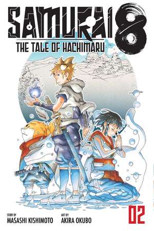 Samurai 8: The Tale of Hachimaru, Vol. 2 de Masashi Kishimoto