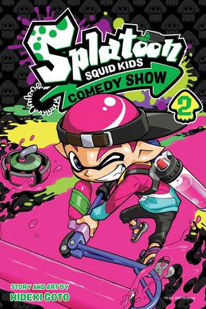 Splatoon: Squid Kids Comedy Show, Vol. 2 de Hideki Goto