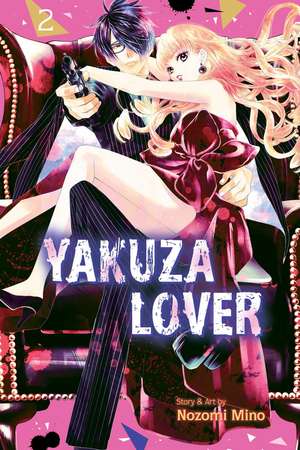 Yakuza Lover, Vol. 2 de Nozomi Mino