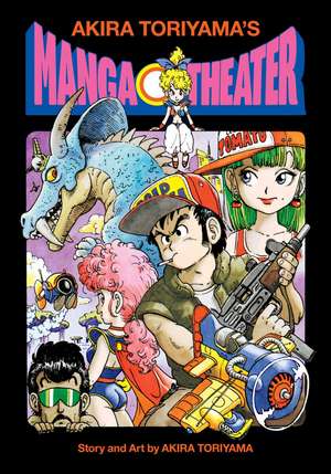 Akira Toriyama's Manga Theater de Akira Toriyama