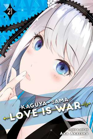 Kaguya-sama: Love Is War, Vol. 21 de Aka Akasaka