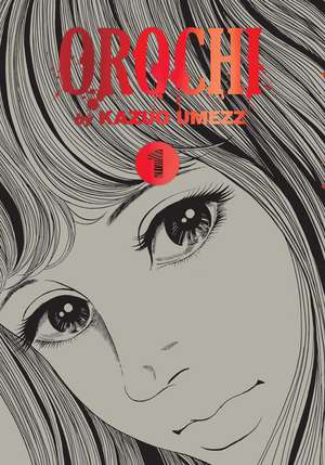 Orochi: The Perfect Edition, Vol. 1 de Kazuo Umezz