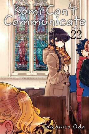 Komi Can't Communicate, Vol. 22 de Tomohito Oda