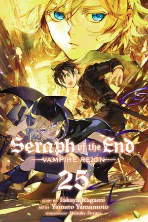 Seraph of the End, Vol. 25: Vampire Reign de Takaya Kagami