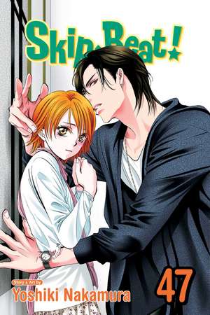 Skip·Beat!, Vol. 47 de Yoshiki Nakamura