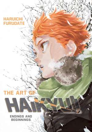 The Art of Haikyu!!: Endings and Beginnings de Haruichi Furudate