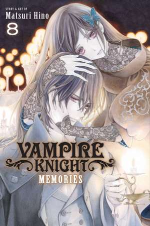 Vampire Knight: Memories, Vol. 8 de Matsuri Hino