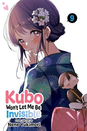 Kubo Won't Let Me Be Invisible, Vol. 9 de Nene Yukimori