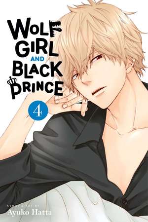 Wolf Girl and Black Prince, Vol. 4 de Ayuko Hatta