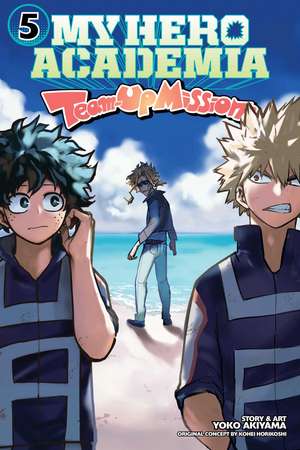 My Hero Academia: Team-Up Missions, Vol. 5 de Kohei Horikoshi