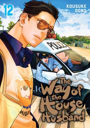 The Way of the Househusband, Vol. 12 de Kousuke Oono