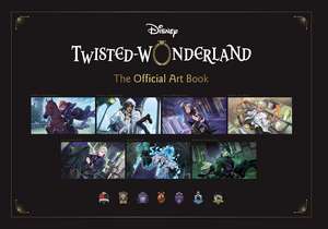 Disney Twisted-Wonderland: The Official Art Book de Square Enix