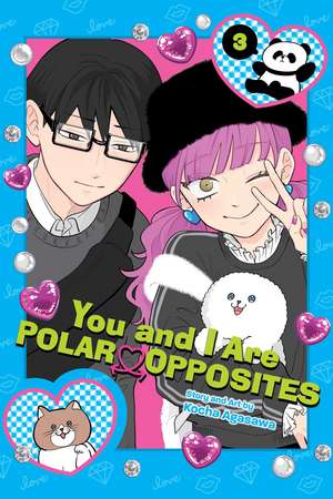 You and I Are Polar Opposites, Vol. 3 de Kocha Agasawa