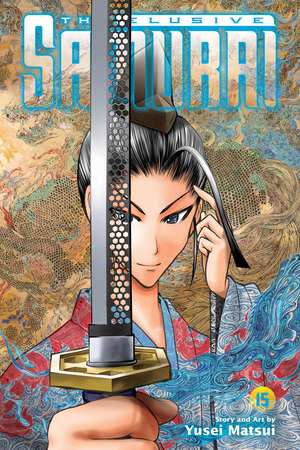 The Elusive Samurai, Vol. 15 de Yusei Matsui