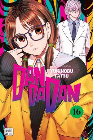Dandadan, Vol. 16 de Yukinobu Tatsu