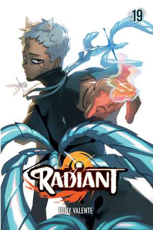 Radiant, Vol. 19 de Tony Valente