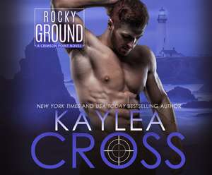 Rocky Ground de Kaylea Cross