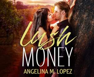 Lush Money de Scarlette Hayes