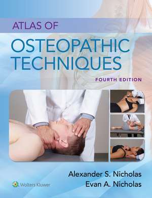 Atlas of Osteopathic Techniques de Alexander S. Nicholas DO, FAAO