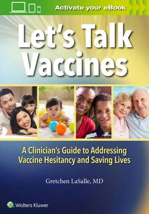 Let’s Talk Vaccines de Dr. Gretchen LaSalle MD