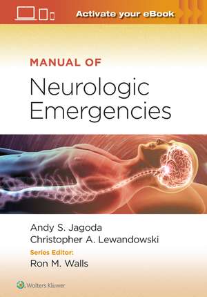 Manual of Neurologic Emergencies de Andy S. Jagoda